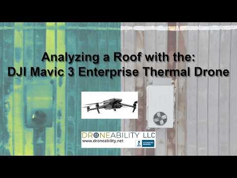 Analyzing a Roof with the DJI Mavic 3 Enterprise Thermal Drone - 2026