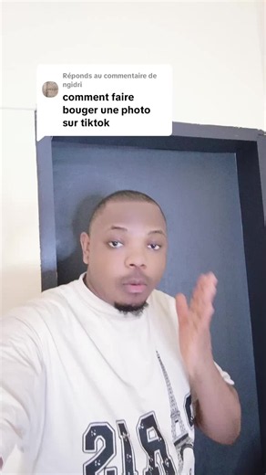 Faire bouger une photo sur TikTok — Tutoriel simple