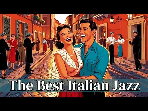 The Best Italian Jazz [Jazz Hits, Smooth Jazz, Italian Jazz, Vintage Jazz]