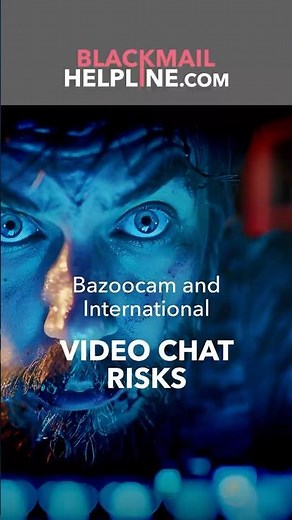 Bazoocam and International Video Chat Risks