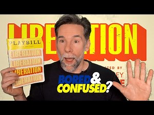 Broadway Review: LIBERATION - Bored and Confused?