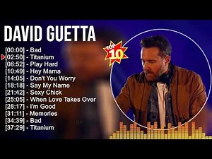 David Guetta Greatest Hits ~ EDM Music ~ Top 10 Hits of All Time