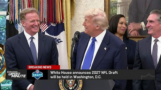 White House announces 2027 NFL Draft will be held in Washington, D.C.