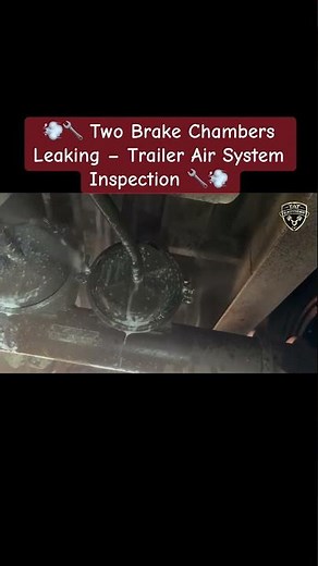 💨🔧 Two Brake Chambers Leaking – Trailer Air System Inspection 🔧💨