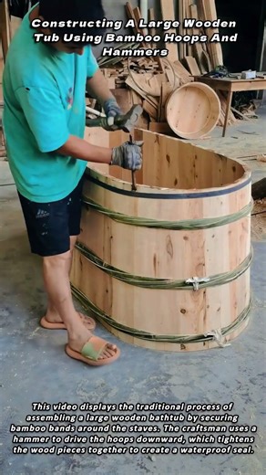 Constructing A Large Wooden Tub Using Bamboo Hoops And Hammers
