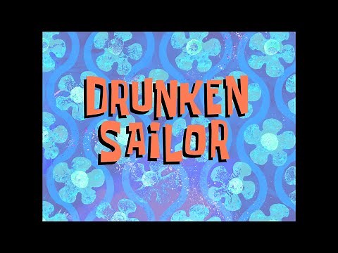 Drunken Sailor - SpongeBob Soundtrack