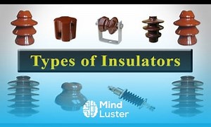 Mind Luster - Learn Insulator Types of Insulators