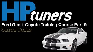 HP Tuners Ford Gen 1 Coyote Training Part 9: Source Codes - HP Tuners Ford Gen 1 Coyote (2011-14) Training Course - Evans Performance Academy