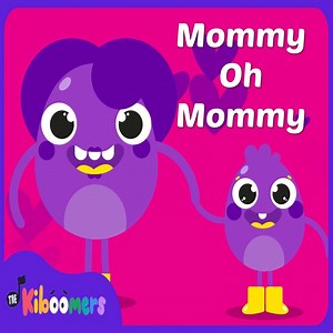 Mommy Oh Mommy (Instrumental) - The Kiboomers: Song Lyrics, Music Videos & Concerts
