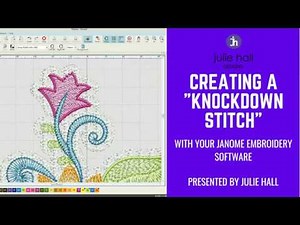Creating a "Knockdown Stitch" using Janome Digitizer