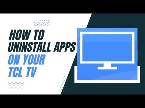 How To Uninstall Apps on TCL TV