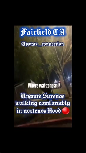Upstate Surenos 🔵 walking comfortably through nortenos 🔴 Stronghold ... | chicano