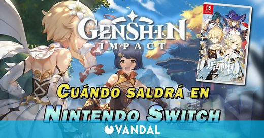 Genshin Impact en Nintendo Switch: ¿Cuándo saldrá o tendrá beta?