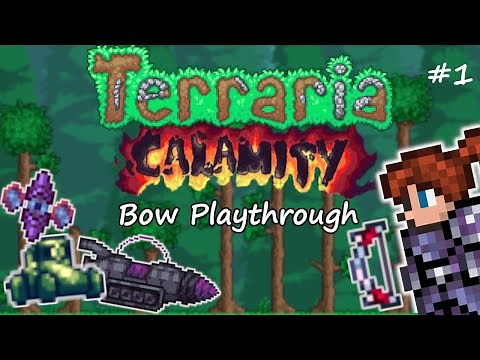 NEW Journey in CALAMITY! Calamity Terraria Let's Play #1 | Revengeance Mode Bow Ranger Playthrough