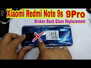 Xiaomi Redmi Note 9s M2003J6A1G Broken Back Cover Replacement/Redmi Note 9 pro Panel Replacement