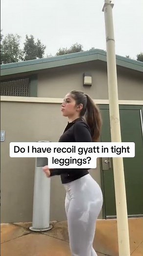 Tight leggings recoil gyatt tiktok lanasosexc444