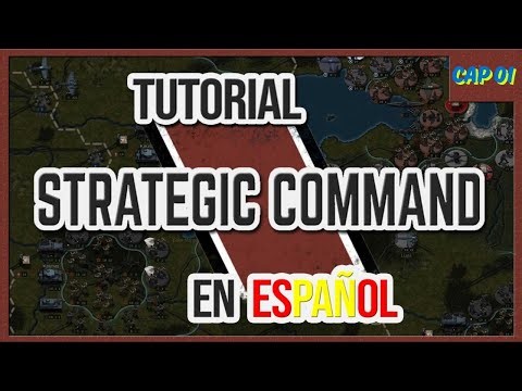 TUTORIAL COMPLETO STRATEGIC COMMAND - CAP 1 : MENÚ PRINCIPAL, MOVIMIENTO, TERRENO, UNIDADES ETC