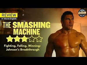The Smashing Machine: The Rise and Fall of Mark Kerr (Full Breakdown)। Movie English
