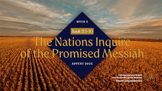 "To The Ends of the Earth" - Week 2 Video - "The Nations Inquire of the Promised Messiah"