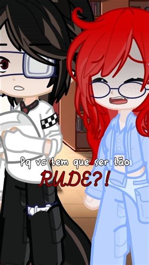 •| Why you gotta be so rude? |• #gacha #fypシ #memes #gachacomunidade #gachabackstory