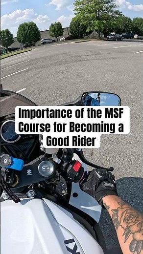 Importance of the MSF Course for Becoming a Good Rider
