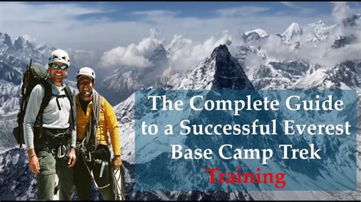 The Complete Guide to a Successful Everest Base Camp Trek – Training | Dr. Chris Stout