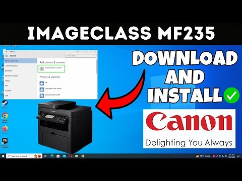 How To Download & Install Canon imageCLASS MF235 Printer Driver in Windows 10/11