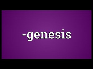 -genesis Meaning