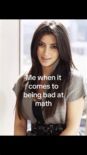 Kim Kardashian and the Art of Being Bad at Math