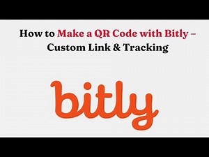 How to Make a QR Code with Bitly – Custom Link & Tracking