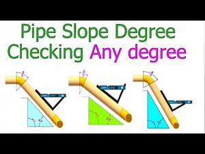 HOW TO CHECK THE SLPOE OR DEGREE OF A PIPE