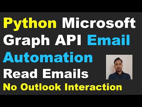 Python Azure Graph API How to Read Emails, Python Email Automation, Read emails Automatically