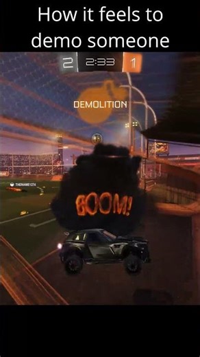 How it feels to demo in rocket league