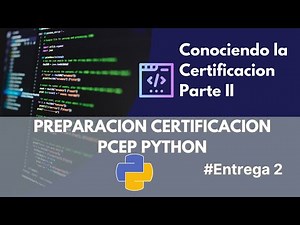 Conociendo la Certificacion PCEP de Python Parte II