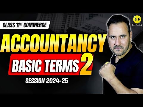 Basic Terms Accountancy Detailed Explanation Lecture 2 | Class 11th Commerce Accounts Ushank Sir