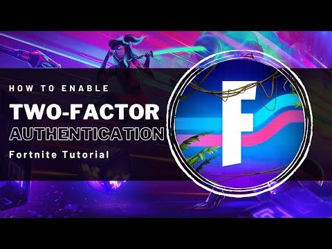 How To Enable 2FA on Fortnite - Enable Two Factor Authentication