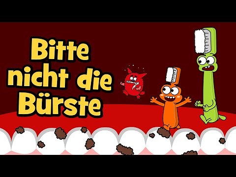 ♪ ♪ Kinderlied Zähneputzen - Bitte nicht die Bürste - Hacki Backi - Hurra Kinderlieder Zahnputzlied
