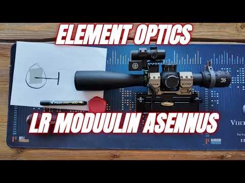 ELEMENT OPTICS LR MODUULIN ASENNUS JA TESTAUSTA.