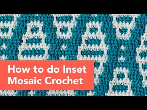 Beginners guide to Inset Mosaic Crochet
