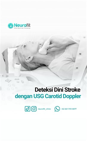 Neurofit Clinic | Spesialis Saraf & Fisioterapi on Instagram: "USG Carotid Doppler membantu dokter menilai kondisi pembuluh darah ke otak sebagai langkah pencegahan stroke sejak dini. Karena stroke lebih baik dicegah, daripada ditangani saat sudah terjadi. #pejuangstroke #strokeawareness #edukasikesehatan #beritaviral #fyp"