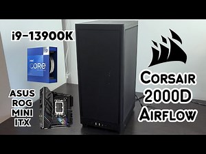 Corsair 2000D Airflow Mini ITX PC Build | Intel i9-13900k | No GPU Setup