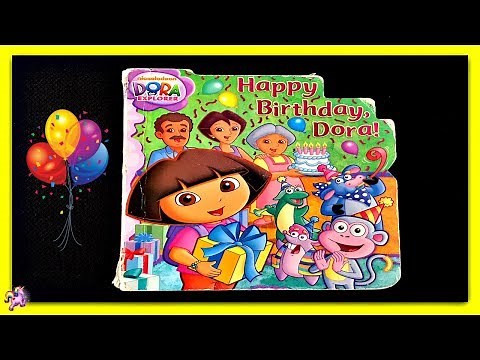 DORA THE EXPLORER "HAPPY BIRTHDAY, DORA!" - Read Aloud - Storybook for kids, children