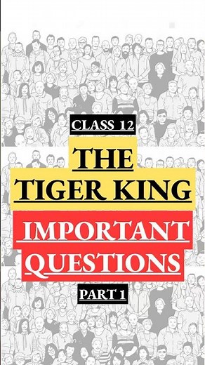 The Tiger King | Most important and Repeated Questions | PYQs | Class 12 English #boardexams #cbse