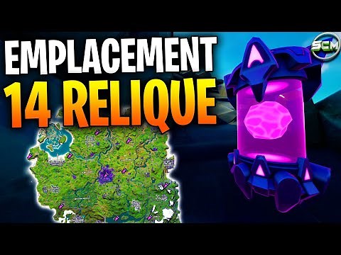 EMPLACEMENT DES TOUTES LES RELIQUE EXTRATERRESTRE SEMAINE 1 A 3 FORTNITE, LES 14 RELIQUES FORTNITE