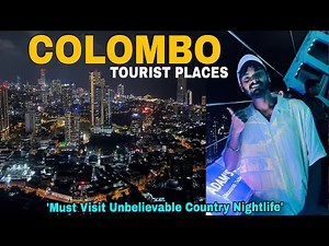 Colombo Sri Lanka Tourist Places | Must Visit Places | Top Attractions Day Tour Itinerary Nightlife