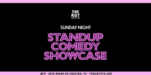 The Riot Comedy Club Presents Sunday Night Standup Comedy Showcase
