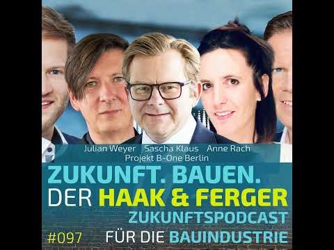 #097 | B-One Berlin - Von Kultur zu Architektur: Einblicke in das Leuchtturmprojekt der Berlin Hyp