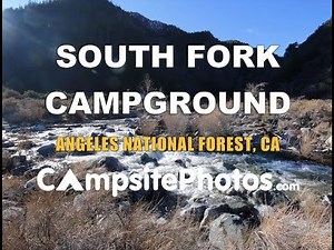 South Fork Campground - Angeles National Forest, CA