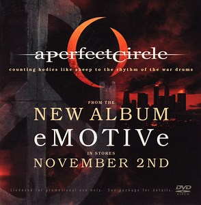 A Perfect Circle - Counting Bodies Like Sheep To The Rhythm Of The War Drums