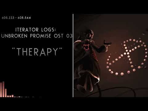 Iterator Logs - Unbroken Promise OST 03: "Therapy"